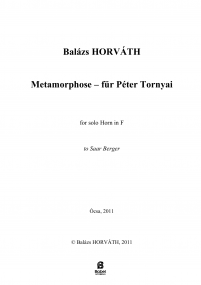 Metamorphose – für Péter Tornyai